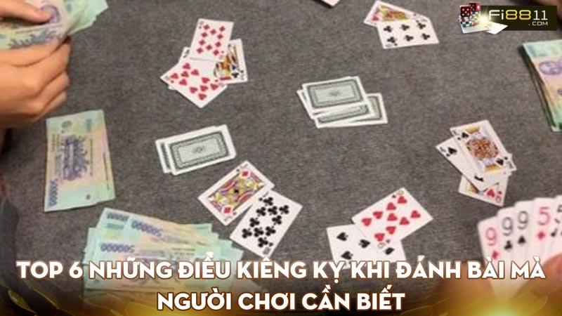 Top 6 những điều kiêng kỵ khi đánh bài mà người chơi cần biết